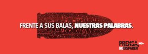 Cartel Prensa, no disparen. Fuente, web del movimiento