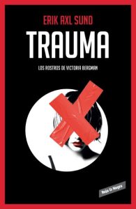 ‘Trauma’, el esperado regreso de Victoria Bergman