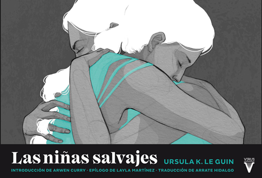 Las niñas salvajes, belleza y crueldad marca Le Guin
